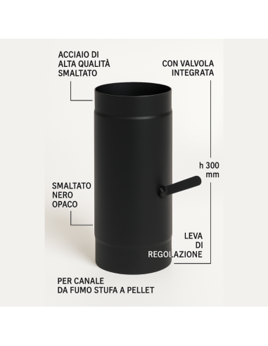 Elemento Acciaio Smaltato Valvola Arredo h. 300 mm Canale Fumo Stufa Pellet