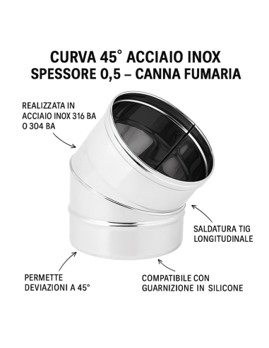 Curva  45° Acciaio Inox Spessore 0,5 MM Canna Fumaria Monoparete 