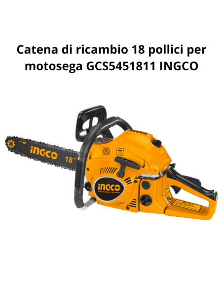 Catena Ricambio 18 Pollici Per Motosega 45CM 46CC GCS5451811 Accessorio