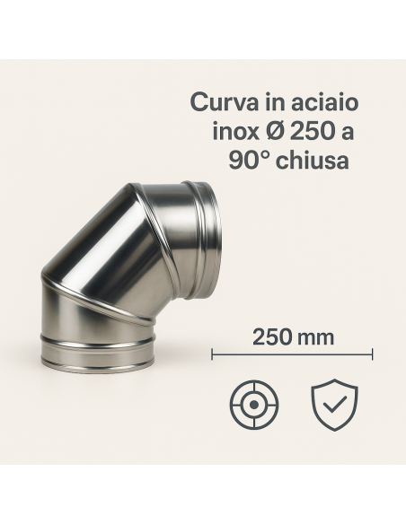 Curva In Acciaio Inox  Assemblaggio Canna Fumaria Diametro 250 mm Deviazioni 90° 