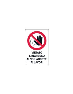 Cartello 'Vietato Ingresso Non Addetti' 43x68 cm