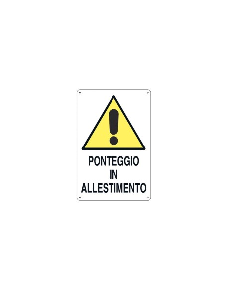 Cartello 'Ponteggio in Allestimento' 43x68 cm