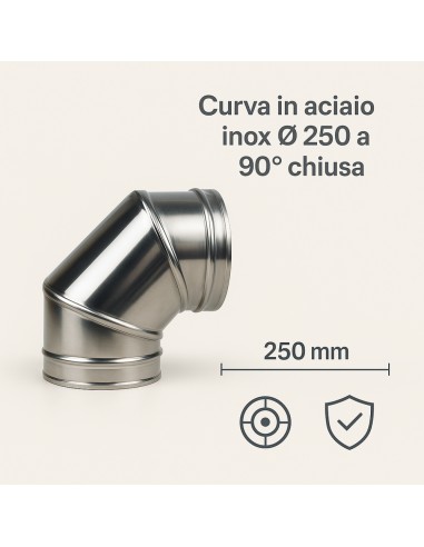 Curva In Acciaio Inox  Assemblaggio Canna Fumaria Diametro 250 mm Deviazioni 90° 