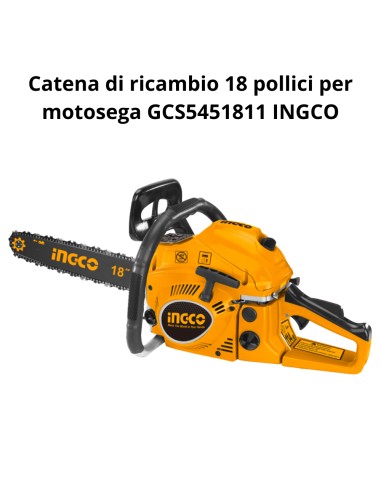 Catena Ricambio 18 Pollici Per Motosega 45CM 46CC GCS5451811 Accessorio